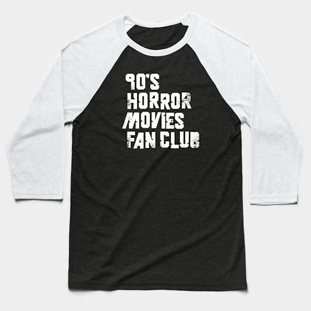 90s Horror Movies Fan Club Baseball T-Shirt by Vanphirst